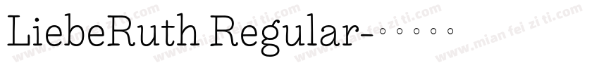 LiebeRuth Regular字体转换